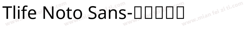 Tlife Noto Sans字体转换